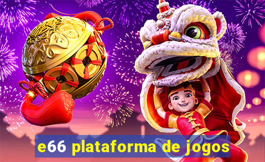 e66 plataforma de jogos